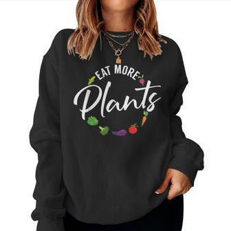 Veganism Plant Lover Eat More Plants Kale Vegan Women Crewneck Graphic Sweatshirt - Thegiftio UK