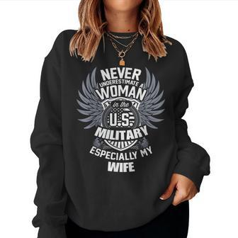 Veteran Wife Never Underestimate A Woman In The Military Women Sweatshirt - Seseable