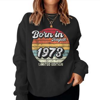 Vintage Born In 1973 Limited Edition For 50Th Birthday 50Th Birthday Women Sweatshirt | Mazezy