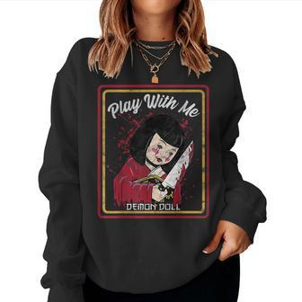 Vintage Horror Play With Me Haunted Ichimatsu Doll Haunted Women Sweatshirt | Mazezy