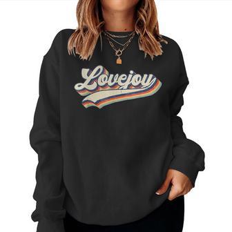 Vintage Lovejoy Name Retro Gift Men Women Lovejoy Lover Women Crewneck Graphic Sweatshirt | Seseable UK