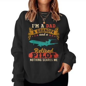 Vintage Proud I'm A Dad A Grandpa And A Retired Pilot Women Sweatshirt - Monsterry