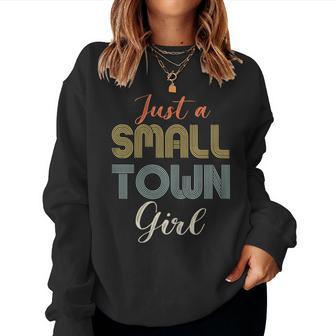 Vintage Retro Just A Small Town Girl Women Sweatshirt - Monsterry