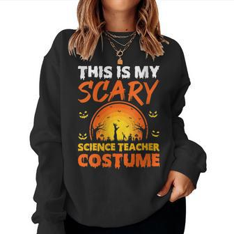 Vintage This Is My Scary Science Teacher Costume Halloween Women Sweatshirt | Mazezy