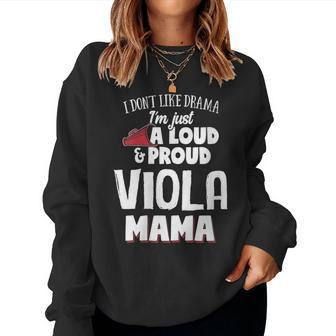 Viola Mom Loud And Proud Mama Women Sweatshirt | Mazezy