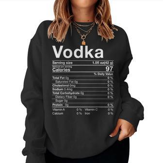 Vodka Nutrition Facts Thanksgiving Drinking Costume Women Sweatshirt | Mazezy