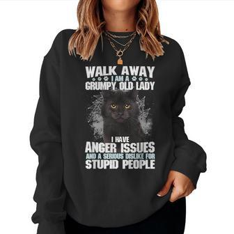 Walk Away I Am A Grumpy Old Lady I Have Anger Issues And A Women Sweatshirt | Mazezy