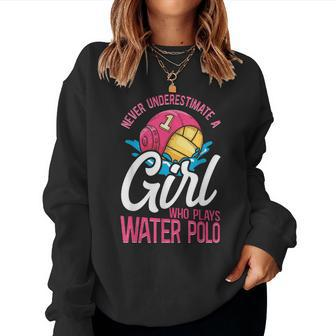 Water Polo Girl Vintage Never Underestimate A Girl Who Plays Women Sweatshirt | Mazezy