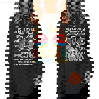 We Are On A Break Teacher Retro Groovy Summer Break Teachers Women Crewneck Graphic Sweatshirt - Seseable