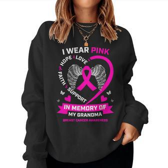 I Wear Pink In Memory Of My Grandma Breast Cancer Awareness Women Sweatshirt - Seseable
