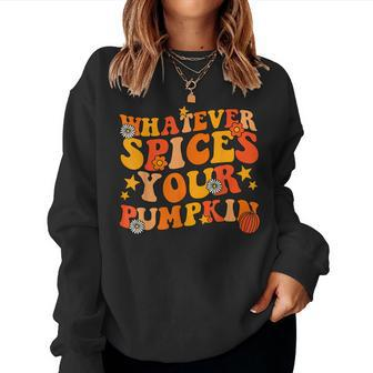 Whatever Spices Your Pumpkin Groovy Fall Autumn Halloween Halloween Women Sweatshirt | Mazezy