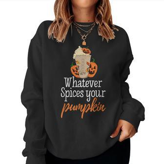 Whatever Spices Your Pumpkin Halloween Scary Women Women Sweatshirt | Mazezy