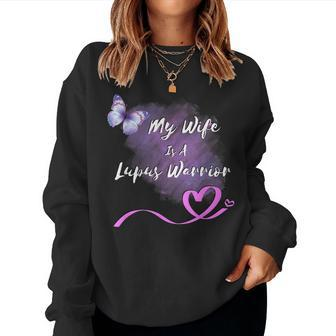 My Wife Is A Lupus Warrior Women Sweatshirt | Mazezy