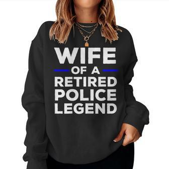 Wife Of A Retired Police Legend Cop's Wife Women Sweatshirt | Mazezy