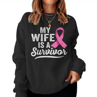 My Wife Is A Survivor Of Support Breast Cancer Awareness Women Sweatshirt - Monsterry UK