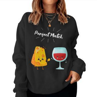 Wine And Cheese Couple For Wine Drinkers & Cheese Lover Women Sweatshirt - Seseable