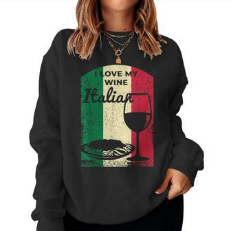 Wine For An Enthusiast Of Italian Wine Women Sweatshirt | Mazezy