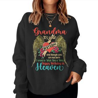Wish A Very Happy Birthday Grandma In Heaven Memorial Family Women Crewneck Graphic Sweatshirt - Seseable