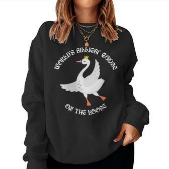 Worlds Silliest Goose On The Loose Women Sweatshirt | Mazezy