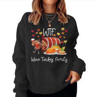 Wtf Wine Turkey Family Thanksgiving Party Women Women Sweatshirt - Thegiftio UK