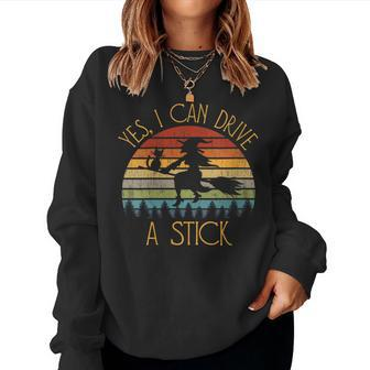 Yes I Can Drive A Stick Halloween Witch Cat Broom Vintage Women Sweatshirt | Mazezy
