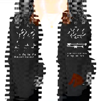 Yolo You Only Live Once Distressed Novelty Women Sweatshirt | Mazezy