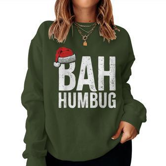 Bah Humbug Sarcastic Anti Christmas Holidays Haters Women Sweatshirt - Seseable
