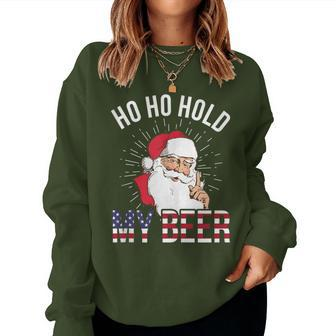 Christmas In July Santa Ho Ho Hold My Beer Women Sweatshirt - Monsterry