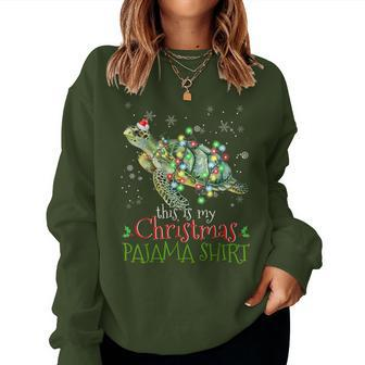 This Is My Christmas Pajama Sea Turtle Christmas Women Sweatshirt - Seseable