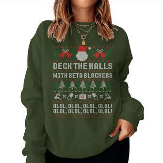 Deck The Halls Beta Blockers Nurse Christmas Ugly Sweater Women Sweatshirt - Thegiftio UK