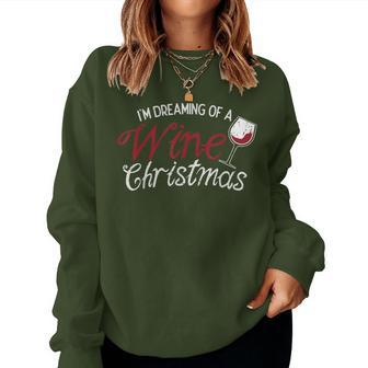 Im Dreaming Of A Wine Christmas Drinking Glass Women Sweatshirt | Mazezy