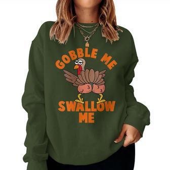Christmas Twerking Turkey Gobble Me Swallow Me Women Sweatshirt | Mazezy
