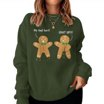 Gingerbread Feet Hurt Sarcastic Cookie Christmas Women Sweatshirt - Monsterry CA