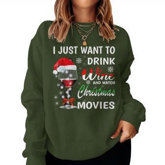 I Just Want To Drink Wine And Watch Christmas Movie Women Sweatshirt | Mazezy