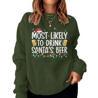 Most Likely To Drink Santa's Beer Christmas Drinking Women Sweatshirt - Thegiftio UK