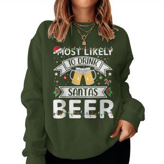 Most Likely To Drink Santa's Beer Family Matching Xmas Women Sweatshirt | Mazezy