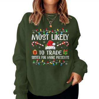 Most Likely To Trade Sister For More Presents Christmas Pjs Women Sweatshirt - Seseable