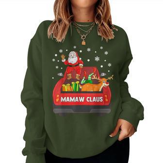 Mamaw Claus Red Truck Santa Reindeer Elf Christmas Women Sweatshirt | Mazezy