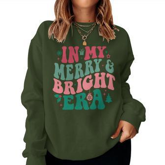 In My Merry And Bright Era Cute Groovy Retro Xmas Christmas Women Sweatshirt - Monsterry UK