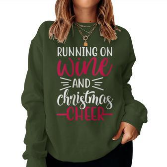 Running On Wine And Christmas Cheer Holiday Drinking Women Sweatshirt | Mazezy