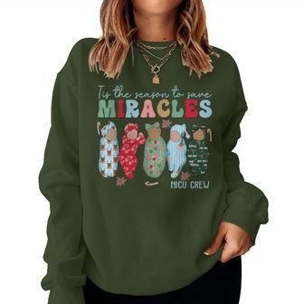 Tis The Season To Save Miracles Nicu Crew Nurse Christmas Women Sweatshirt - Monsterry AU