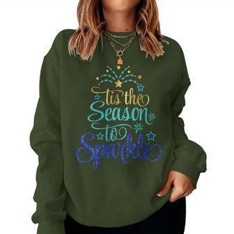Tis The Season To Sparkle Christmas Holiday Women Sweatshirt | Mazezy