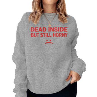 Couples Xmas Husband And Wife Dead Inside But Still Horny Women Sweatshirt | Mazezy