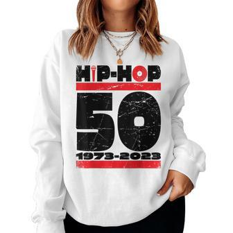50Th Anniversary Of Hip Hop 50 Years Of Hip Hop Old Music Women Sweatshirt - Thegiftio UK