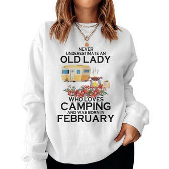 An Old Lady Who Loves Camping And Was Born In February Women Crewneck Graphic Sweatshirt - Seseable