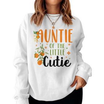 Auntie Little Cutie Baby Shower Orange 1St Birthday Party Women Crewneck Graphic Sweatshirt - Seseable