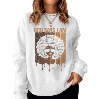 Black Girl God Says I Am Black Melanin History Month Pride Women Crewneck Graphic Sweatshirt - Monsterry DE