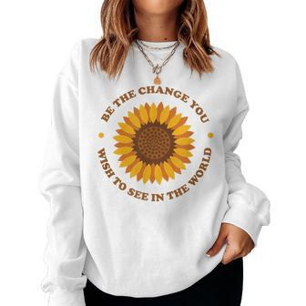 Be The Change Retro Sunflower Women Sweatshirt | Mazezy