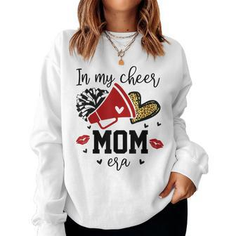 In My Cheer Mom Era Cheerleading Football Mom Life Women Sweatshirt - Monsterry UK