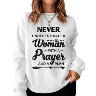 Christian Never Underestimate A Woman With A Prayer And Women Crewneck Graphic Sweatshirt - Seseable